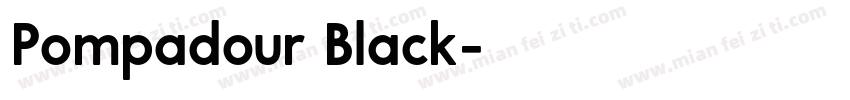 Pompadour Black字体转换